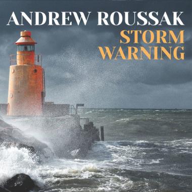 Andrew Roussak -  Storm Warning